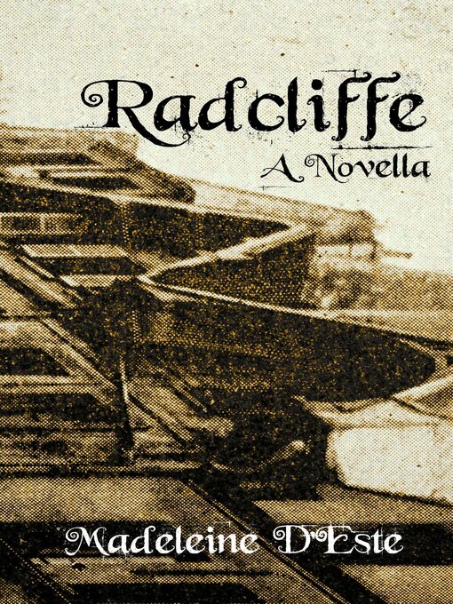 Title details for Radcliffe by Madeleine D'Este - Available